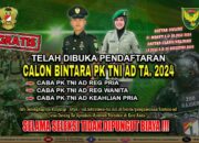 Kodam II/Sriwijaya Masih Buka Pendaftaran Secaba PK TNI AD Keahlian Pria TA. 2024