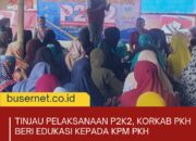 Tinjau Pelaksanaan P2K2, Korkab PKH Beri Edukasi kepada KPM PKH