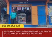 Mudahkan Transaksi Perbankan, Toko Restu Ibu sediakan e-commerce agen46 BNI